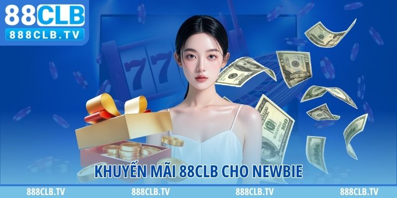 Khuyến mãi 888CLB cho newbie
